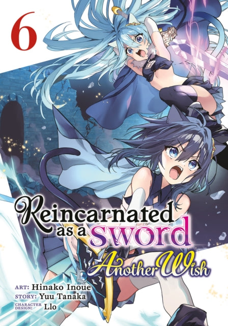 Reincarnated as a Sword Another Wish Manga Vol. 6