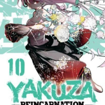 Yakuza Reincarnation Vol. 10