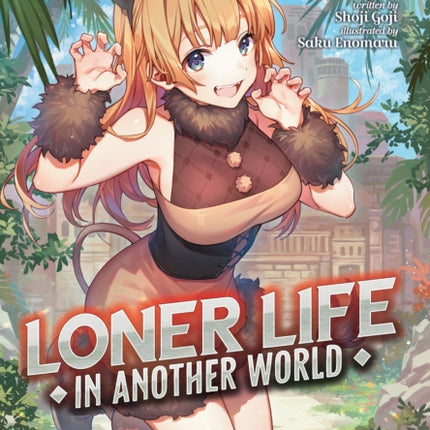 Loner Life in Another World Light Novel Vol. 10