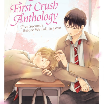 BL First Crush Anthology Five Seconds Before We Fall in Love