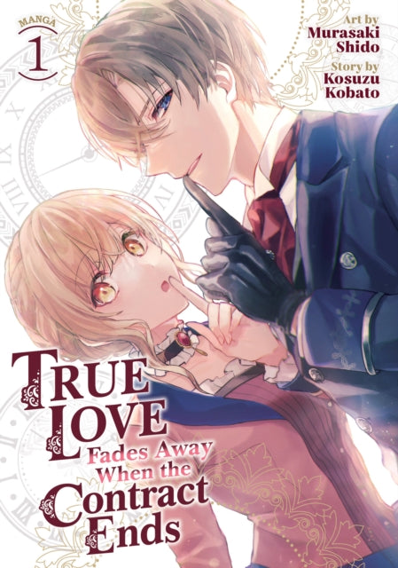 True Love Fades Away When the Contract Ends Manga Vol. 1