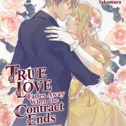 True Love Fades Away When the Contract Ends  One Star in the Night Sky Light Novel Volume 1