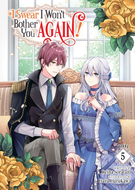 I Swear I Wont Bother You Again Light Novel Vol.