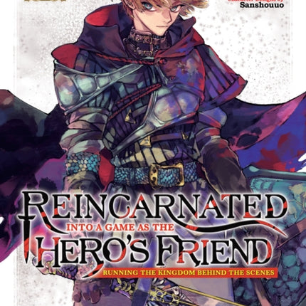 Reincarnated Into a Game as the Heros Friend Running the Kingdom Behind the Scenes Manga Vol. 2