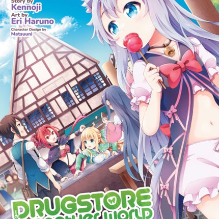 Drugstore in Another World The Slow Life of a Cheat Pharmacist Manga Vol. 9