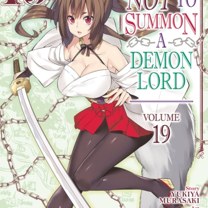 How NOT to Summon a Demon Lord Manga Vol. 19