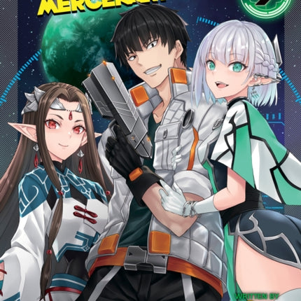 Reborn as a Space Mercenary I Woke Up Piloting the Strongest Starship Light Novel Vol. 9