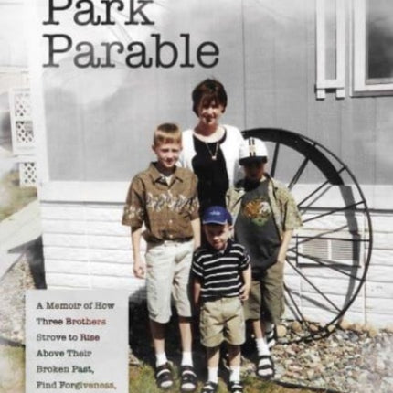 Trailer Park Parable