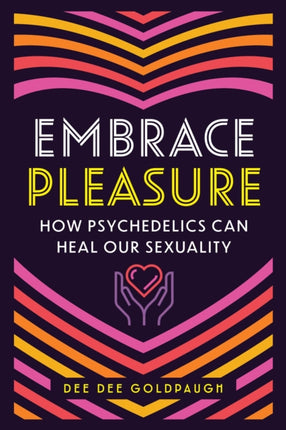 Embrace Pleasure