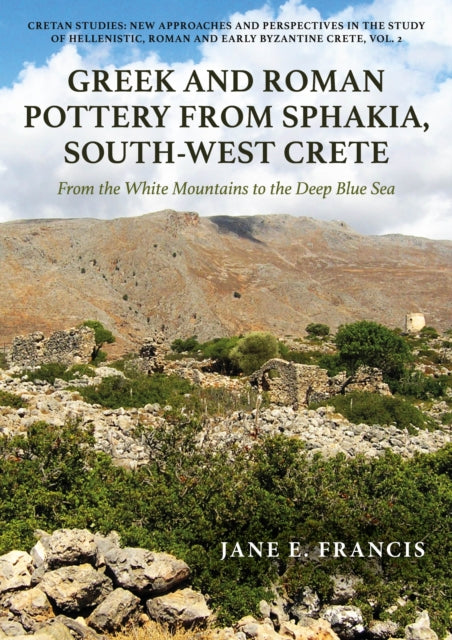 Greek and Roman Pottery from Sphakia SouthWest Crete