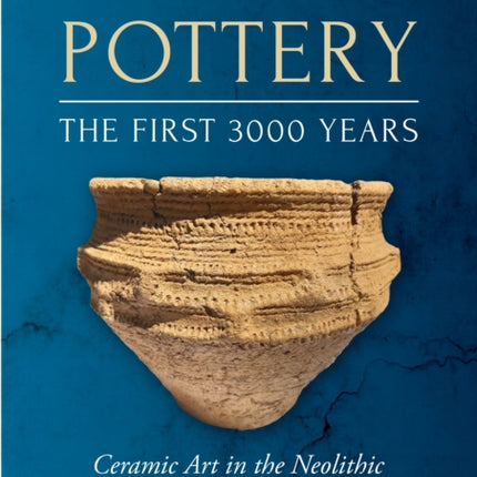British Pottery The First 3000 Years