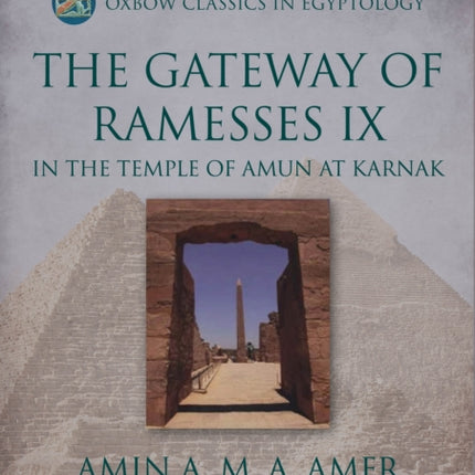 The Gateway of Ramesses IX in the Temple of Amun
