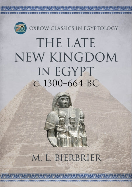 The Late New Kingdom in Egypt C. 1300664 Bc