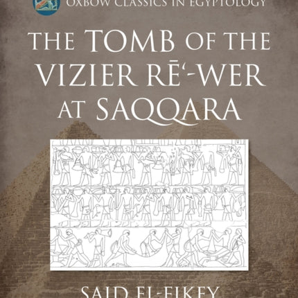 The Tomb of the Vizier R275Wer at Saqqara