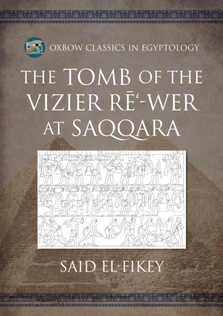 The Tomb of the Vizier R275Wer at Saqqara