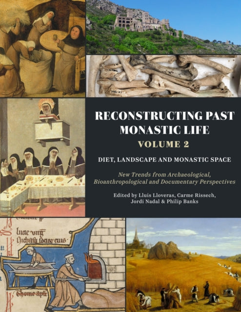 Reconstructing Past Monastic Life Volume 2 Diet