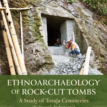 Ethnoarchaeology of RockCut Tombs