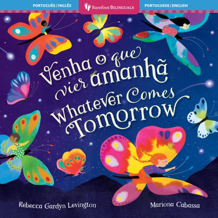 Whatever Comes Tomorrow Bilingual Portuguese