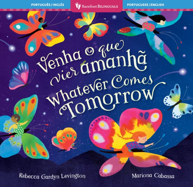 Whatever Comes Tomorrow Bilingual Portuguese