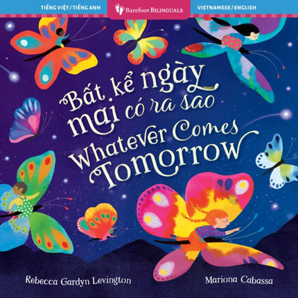 Whatever Comes Tomorrow Bilingual Vietnamese  English