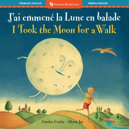 I Took the Moon for a Walk Bilingual French