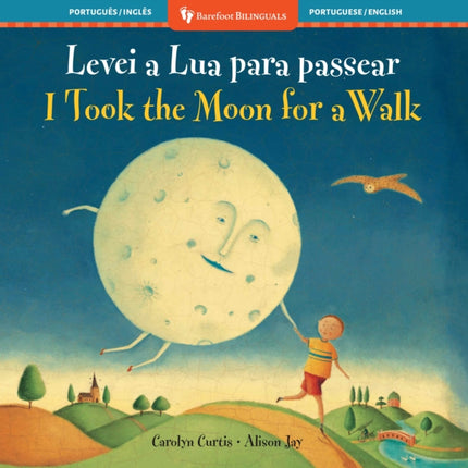 I Took the Moon for a Walk Bilingual Portuguese