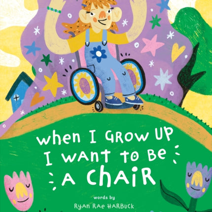 When I Grow Up I Want to Be a Chair