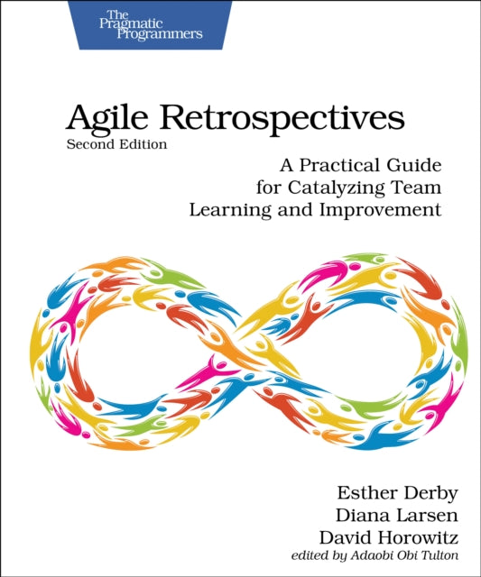 Agile Retrospectives Second Edition