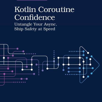 Kotlin Coroutine Confidence