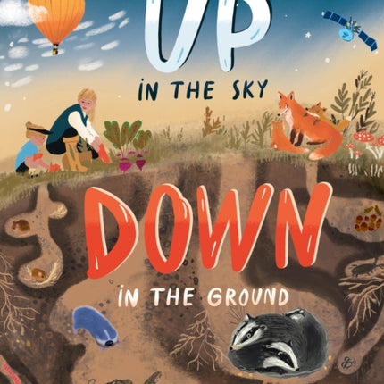 Up in the Sky Down in the Ground
