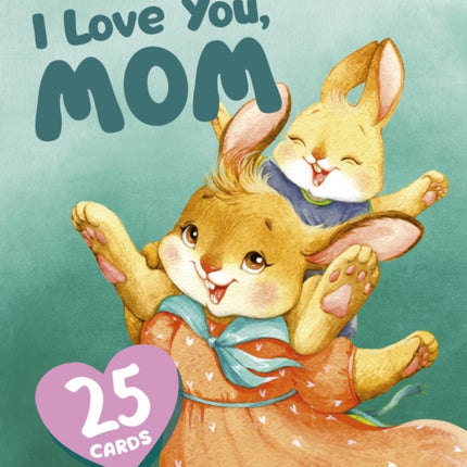I Love You Mom