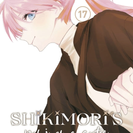 Shikimoris Not Just a Cutie 17