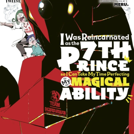 I Was Reincarnated as the 7th Prince so I Can Take My Time Perfecting My Magical  Ability 12