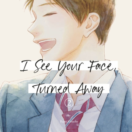 I See Your Face Turned Away 2