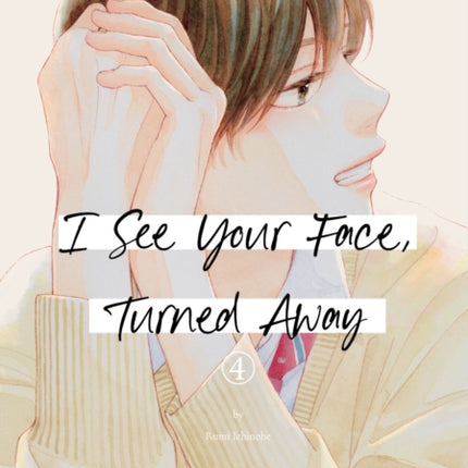 I See Your Face Turned Away 4