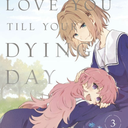 I Want to Love You Till Your Dying Day 3