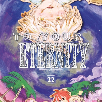 To Your Eternity 22
