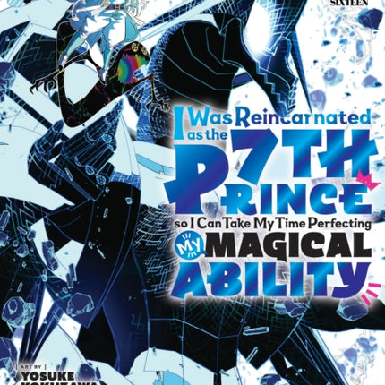 I Was Reincarnated as the 7th Prince so I Can Take My Time Perfecting My Magical Ability 16