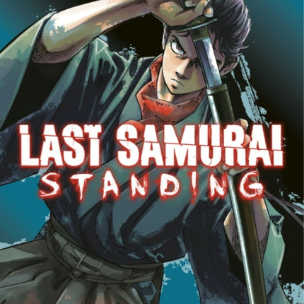 Last Samurai Standing 1