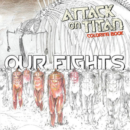 Attack on Titan Coloring Book 2 Our Fights