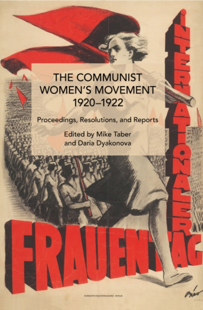 The Communist Women’s Movement, 1920-1922: