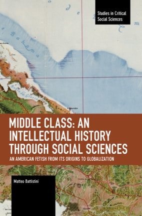 Middle Class: An Intellectual History through