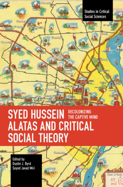 Syed Hussein Alatas and Critical Social Theory: