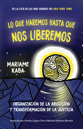 Haremos esto hasta liberarnos: Organización de la
