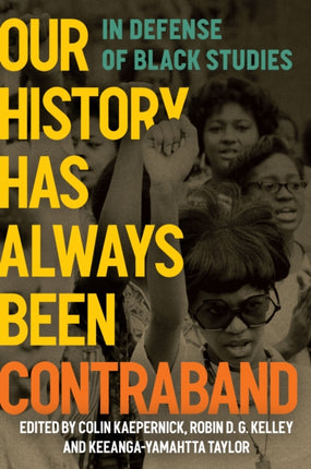Our History Has Always Been Contraband: In
