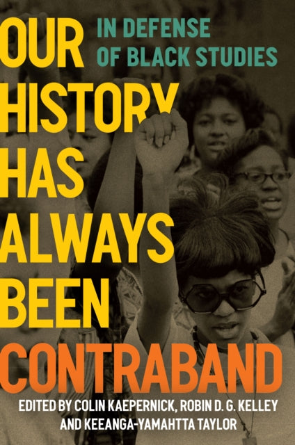 Our History Has Always Been Contraband: In