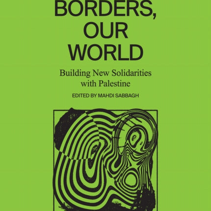 Their Borders Our World