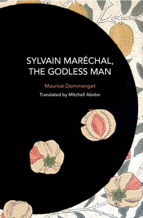 Sylvain Maréchal the Godless Man