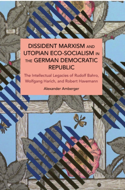 Dissident Marxism and Utopian EcoSocialism in the