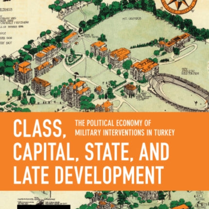 Class Capital State and Late Development